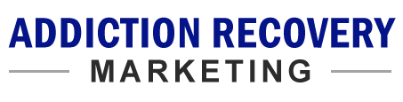 Addiction Recovery Marketing